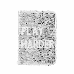 SILVER + WHITE SWIPE SEQUIN JOURNAL - WORK HARD & PLAY HARDER