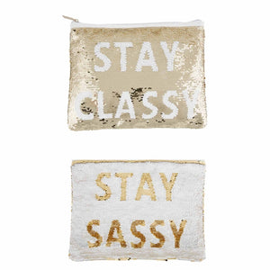 STAY CLASSY & STAY SASSY SEQUIN BAG