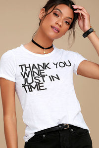 THANK YOU WINE JUST IN TIME TEE