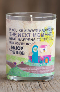 ENJOY THE RIDE CANDLE