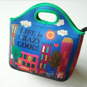 LIFE IS CRAZY GOOD NEOPRENE LUNCH BAG