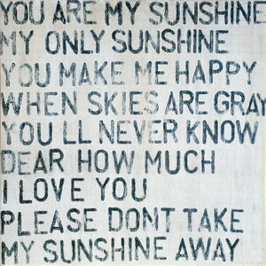 YOU ARE MY SUNSHINE